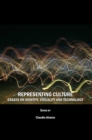 Representing Culture : Essays on Identity, Visuality and Technology - eBook