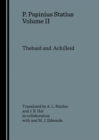 None P. Papinius Statius Volume II : Thebaid and  Achilleid - eBook
