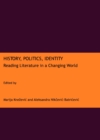 None History, Politics, Identity : Reading Literature in a Changing World - eBook