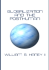 None Globalization and the Posthuman - eBook