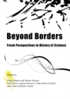 Beyond Borders : Fresh Perspectives in History of Science - eBook