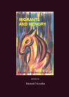 None Migrants and Memory : The Forgotten "Postcolonials" - eBook