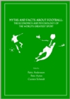 None Myths and Facts about Football : The Economics and Psychology of the World's Greatest Sport - eBook