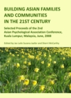 None Building Asian Families and Communities in the 21st Century : Selected Proceeds of the 2nd Asian Psychological Association Conference, Kuala Lumpur, Malaysia, June, 2008 - eBook