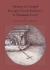 Hearing the Gospel through Charles Dickens's "A Christmas Carol" - eBook