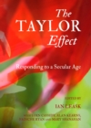 The Taylor Effect : Responding to a Secular Age - eBook