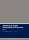 None Anglicisms in Europe : Linguistic Diversity in a Global Context - eBook