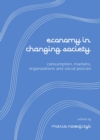 None Economy in Changing Society : Consumptions, Markets, Organizations and Social Policies - eBook