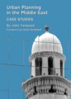 None Urban Planning in the Middle East : Case Studies - eBook