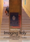 None Imaging Italy Through the Eyes of Contemporary Australian Travellers (1990-2010) - eBook