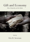 None Gift and Economy : Ethics, Hospitality and the Market - eBook