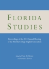None Florida Studies : Proceedings of the 2011 Annual Meeting of the Florida College English Association - eBook