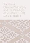 None Traditional Chinese Philosophy and the Paradigm of Structure (Li c) - eBook