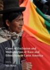 Cases of Exclusion and Mobilization of Race and Ethnicities in Latin America - Book