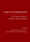 None Cases of Intervention : The Great Variety of British Cultural Studies - eBook