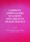 None Current Approaches to Limits and Areas in Dialectology - eBook