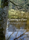 None Gaining a Face : The Romanticism of C.S. Lewis - eBook