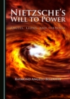 None Nietzsche's Will to Power : Eagles, Lions, and Serpents - eBook