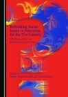 Rethinking Social Issues in Education for the 21st Century : UK Perspectives on International Concerns - eBook