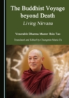 The Buddhist Voyage beyond Death : Living Nirvana - eBook