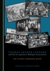 None Thomas Arthur Leonard and the Co-operative Holidays Association : Joy in widest commonalty spread - eBook