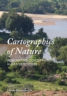 None Cartographies of Nature : How Nature Conservation Animates Borders - eBook