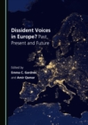 None Dissident Voices in Europe? Past, Present and Future - eBook