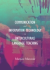 None Communication and Information Technology in (Intercultural) Language Teaching - eBook