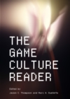 The Game Culture Reader - eBook