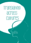 None Translating Across Cultures : BAS 21st Annual International Conference - eBook