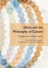 None Ethics and the Philosophy of Culture : Wittgensteinian Approaches - eBook