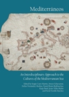 None Mediterraneos : An Interdisciplinary Approach to the Cultures of the Mediterranean Sea - eBook