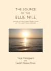 The Source of the Blue Nile : Water Rituals and Traditions in the Lake Tana Region - eBook