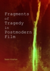 None Fragments of Tragedy in Postmodern Film - eBook