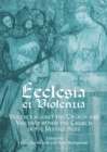 None Ecclesia et Violentia : Violence against the Church and Violence within the Church in the Middle Ages - eBook