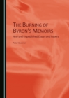 The Burning of Byron's Memoirs : New and Unpublished Essays and Papers - eBook