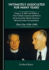 'Intimately Associated for Many Years' : George K. A. Bell's and Willem A. Visser 't Hooft's Common Life-Work in the Service of the Church Universal - Mirrored in their Correspondence (Part One 1938-1 - Book