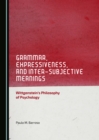 None Grammar, Expressiveness, and Inter-subjective Meanings : Wittgenstein's Philosophy of Psychology - eBook