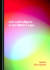 None Life and Religion in the Middle Ages - eBook