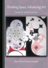 None Thinking Space, Advancing Art : Cassirer and Crowther - eBook