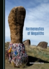 None Hermeneutics of Megaliths - eBook