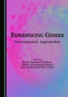 None Experiencing Gender : International Approaches - eBook