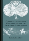 None Continuity between the World and Art, and the Problem of Globalization - eBook
