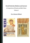 None Greek Festivals, Modern and Ancient : A Comparison of Female and Male Values Volume 2 - eBook