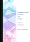 None Understanding Meaning and World : A Relook on Semantic Externalism - eBook