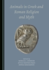 None Animals in Greek and Roman Religion and Myth - eBook
