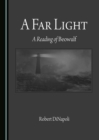 A Far Light : A Reading of Beowulf - eBook