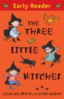 Early Reader: The Three Little Witches Storybook - Book