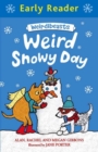 Weird Snowy Day : Book 4 - eBook