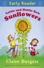 Lottie and Dottie Sow Sunflowers - eBook